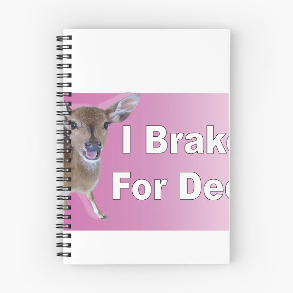 Item preview, I Brake For Deer designed and sold by sealpuppy555.