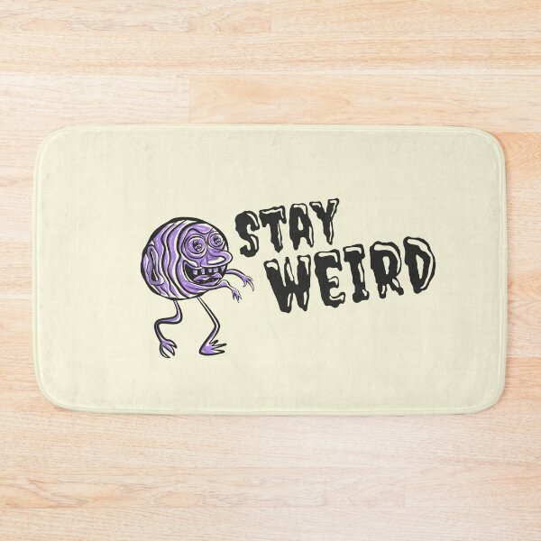 Item preview, Stay Weird designed and sold by beboplab.