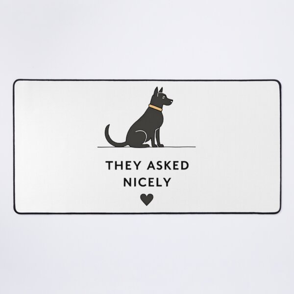 Item preview, They asked nicely with sitting dog and heart designed and sold by Prints by Mat.