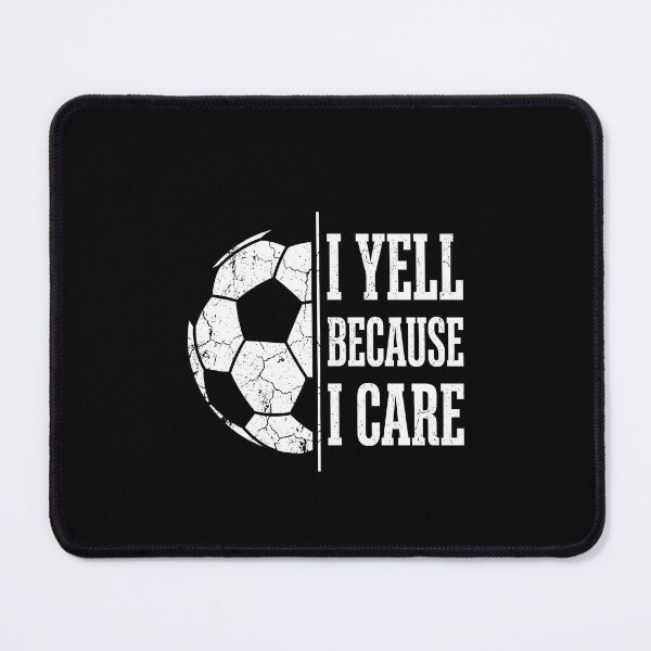 Item preview, I Yell Because I Care Soccer Dad Mom Parent Shirt designed and sold by SofenArt.