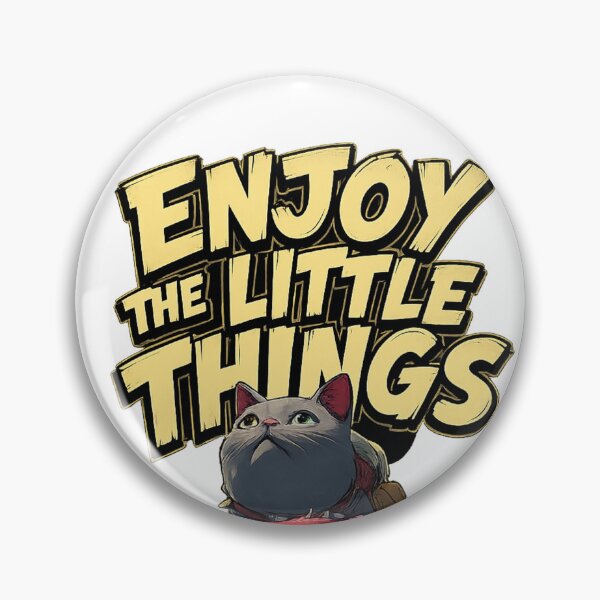 Item preview, Enjoy The Little Things – Adventure Cat designed and sold by R3g3nerator.