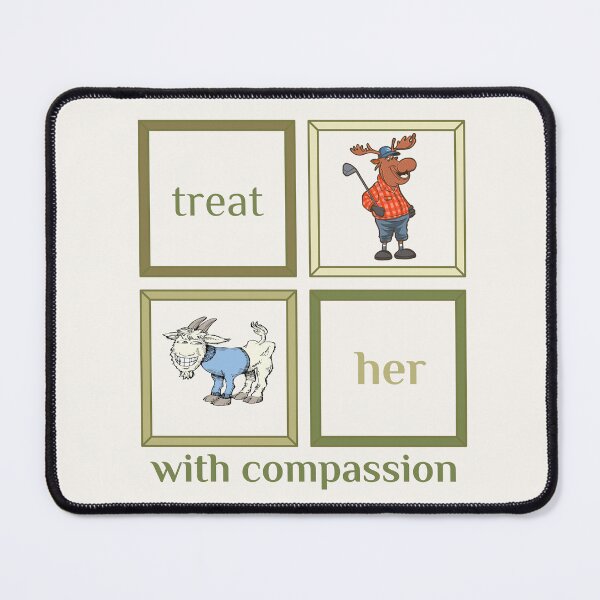 Item preview, Funny Treat Her With Compassion Meme designed and sold by فيلورا95.