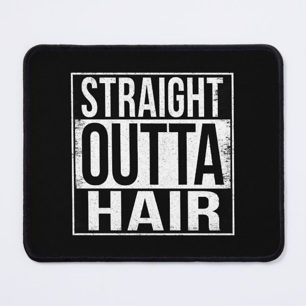 Item preview, STRAIGHT OUTTA HAIR designed and sold by Bruiserstang.