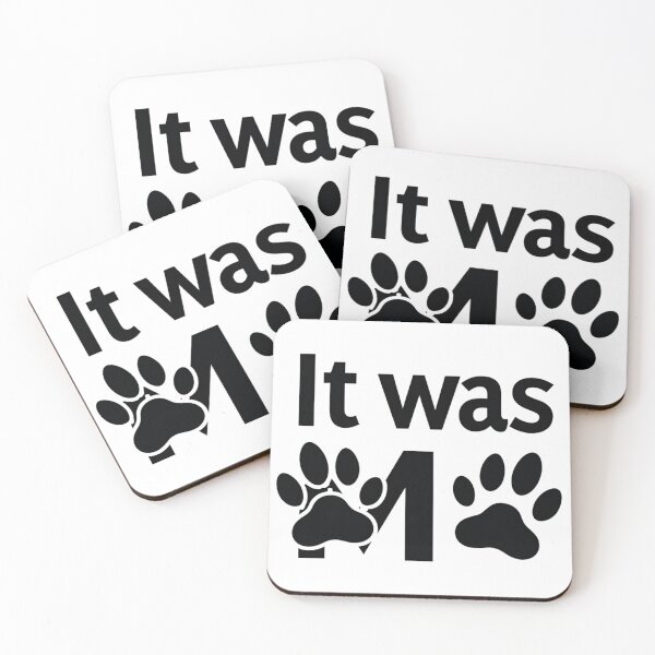 Item preview, It was me with dog and cat paw prints designed and sold by Prints by Mat.