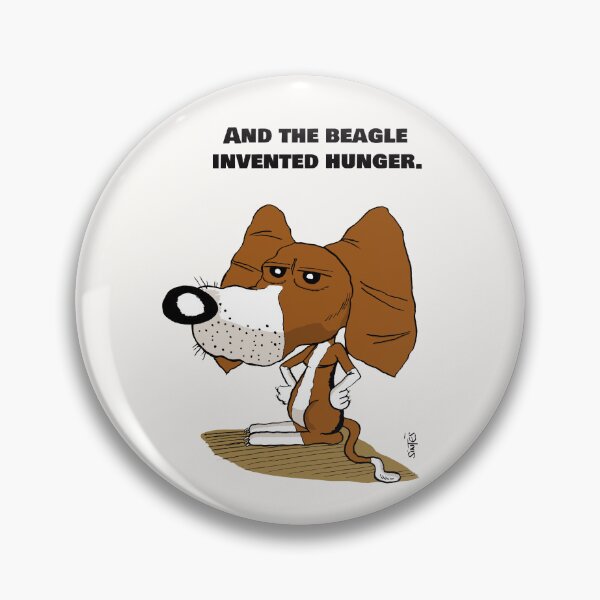 Item preview, And The Beagle Invented Hunger - Funny proud Dog. Illustration. designed and sold by Eric Sintès.