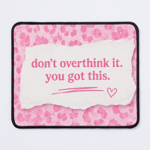 Item preview, Don't Overthink It. You Got This. designed and sold by absalyssa.