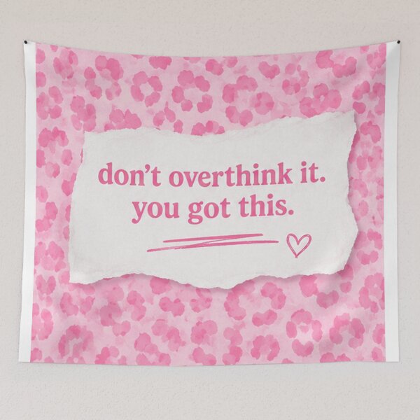 Item preview, Don't Overthink It. You Got This. designed and sold by absalyssa.