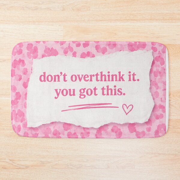 Item preview, Don't Overthink It. You Got This. designed and sold by absalyssa.