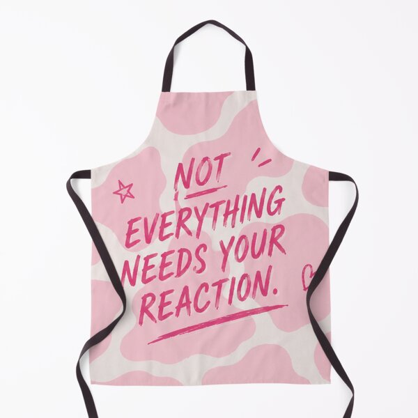 Item preview, Not Everything Needs Your Reaction designed and sold by absalyssa.