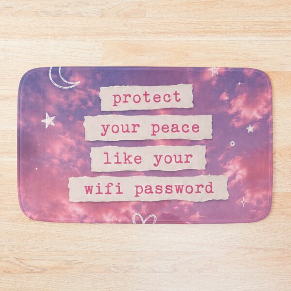 Item preview, Protect Your Peace Like Your Wifi Password designed and sold by absalyssa.