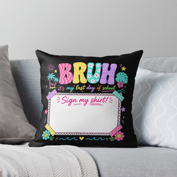 Item preview, Bruh It's My Last Day of School Sign My Shirt! Funny Student Signature designed and sold by ivotee.
