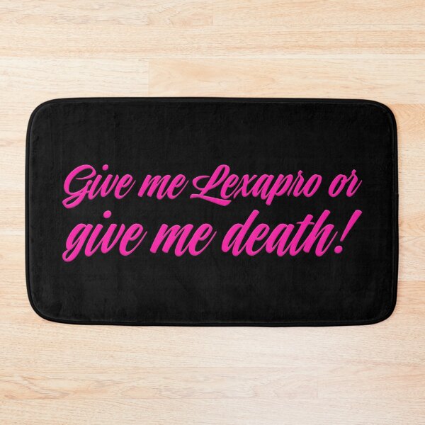 Item preview, Give Me Lexapro Or Give Me Death - Pink designed and sold by sillyjess.