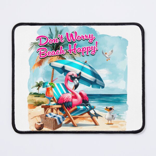 Item preview, Don't Worry Beach Happy! Flamingo designed and sold by Karen Wood.