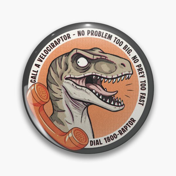Item preview, Call a Velociraptor Today! No Problem too big. No Prey too fast designed and sold by Grechsketch.
