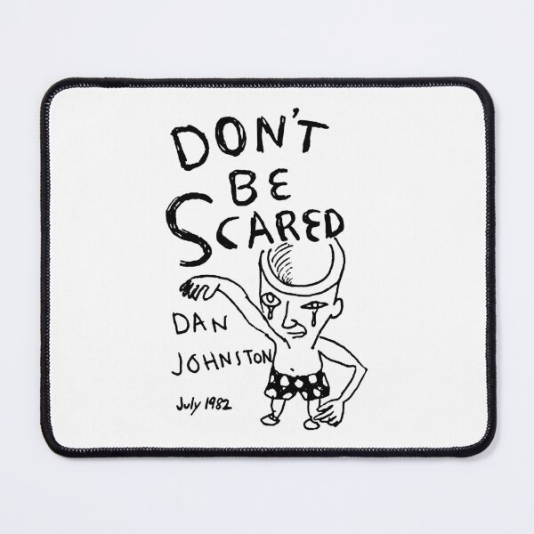 Item preview, Don't Be Scared designed and sold by SuperMrStylo.
