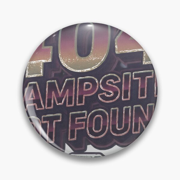 Item preview, 404 Campsite not Found designed and sold by HerMajesty1221.