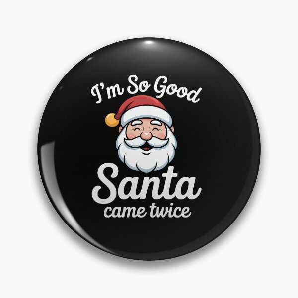 Item preview, I'm So Good Santa Came  Summer Xmas Christmas designed and sold by grounabslaninal.