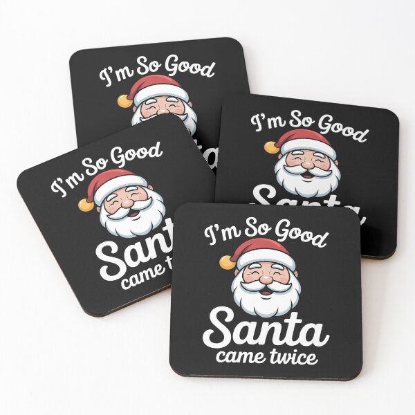 Item preview, I'm So Good Santa Came  Summer Xmas Christmas designed and sold by grounabslaninal.