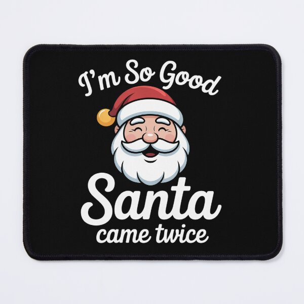 Item preview, I'm So Good Santa Came Summer Xmas Christmas designed and sold by grounabslaninal.