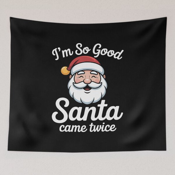 Item preview, I'm So Good Santa Came  Summer Xmas Christmas designed and sold by grounabslaninal.
