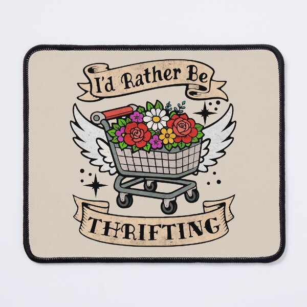 Item preview, I'd Rather Be Thrifting designed and sold by Ellador.