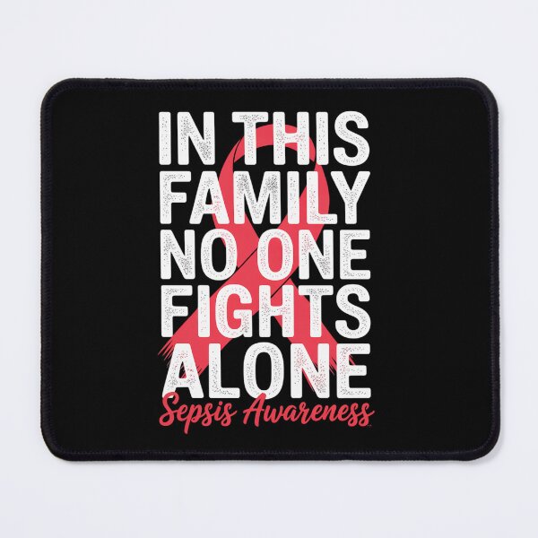 Item preview, In This Family No One Fight Alone Sepsis Warrior designed and sold by grounabslaninal.