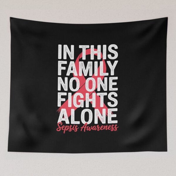 Item preview, In This Family No One Fight Alone Sepsis Warrior designed and sold by grounabslaninal.