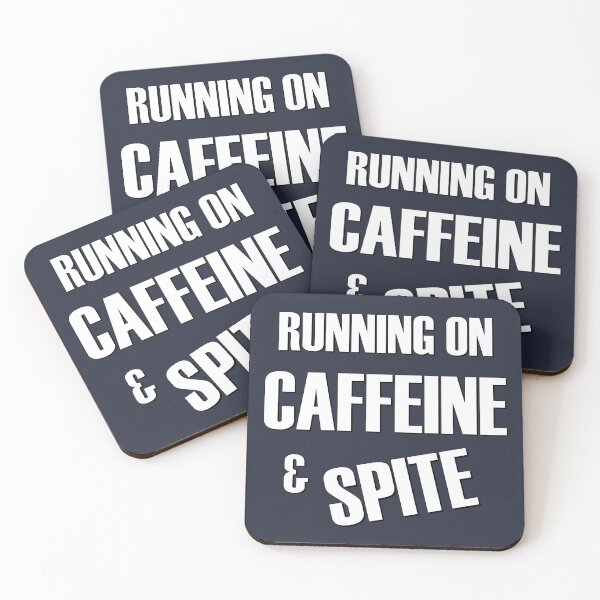 Item preview, Running on Caffeine and Spite designed and sold by StrokeONoGenius.
