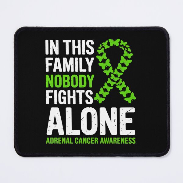 Item preview, In This Family Nobody Fights Alone Adrenal Cancer designed and sold by grounabslaninal.