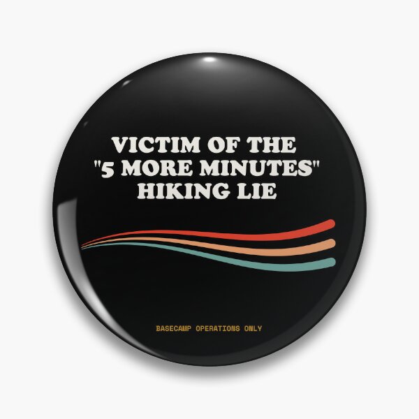 Item preview, Victim Of The “5 More Minutes” Hiking Lie Funny Trail Retro designed and sold by SlothcoreVibes.