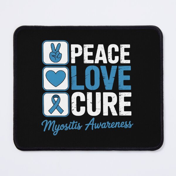 Item preview, LOVE PEACE CURE MYOSITIS AWARENESS designed and sold by grounabslaninal.