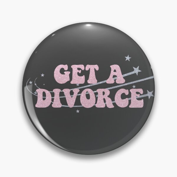 Item preview, Get a Divorce designed and sold by Ellori.Mae.Makes.