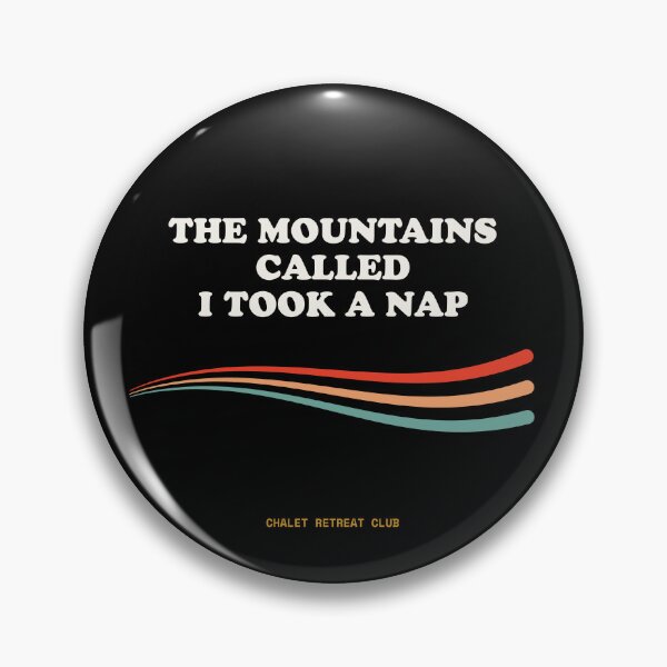 Item preview, The Mountains Called, I Took A Nap Ironic Slothcore Mountain Retro designed and sold by SlothcoreVibes.