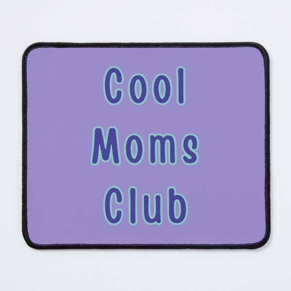 Item preview, Cool Moms Club Blue Text Stickers Prints Posters Wall Art Magnet Home Coffee Cup Decoration TShirt Stationary Notebook Magnet Hat Kitchen Work School Office Redbubble Shop designed and sold by Saritas Boutique Shop.