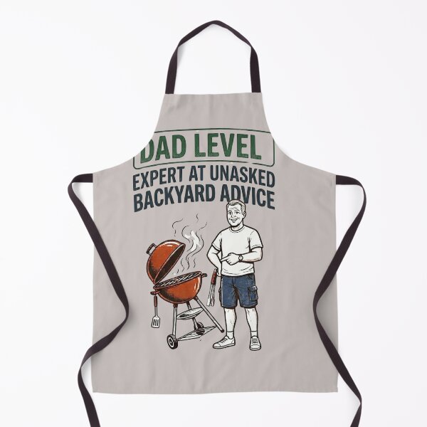 Item preview, Dad Level Expert Unasked Backyard Advice Funny BBQ Dad designed and sold by laughingshirts.