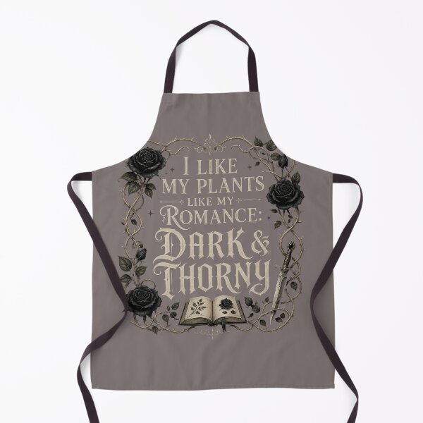 Item preview, I Like My Plants like my Romance: Dark & Thorny designed and sold by Heather's Creative Apparel.