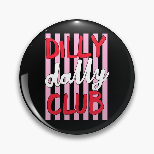 Item preview, Dilly Dally Club designed and sold by Special-Ninja.