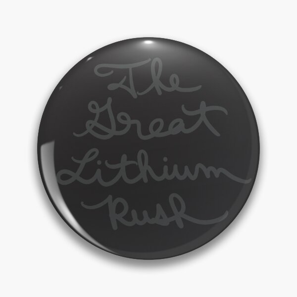 Item preview, The Great Lithium Rush designed and sold by abeink.