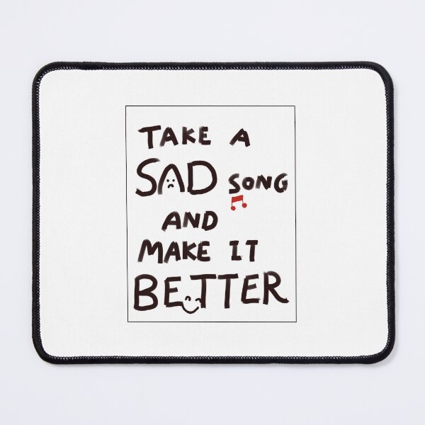 Item preview, Take A Sad Song and Make It Better (with Frame) designed and sold by Designs by Sara Felton.