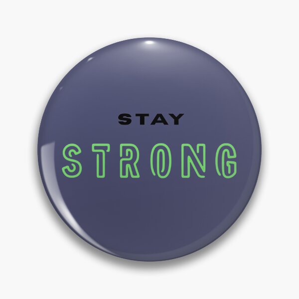 Item preview, Stay Strong Green Black Text Stickers Prints Posters Wall Art Magnet Home Coffee Cup Decoration TShirt Stationary Notebook Magnet Hat Kitchen Work School Office Redbubble Shop designed and sold by Saritas Boutique Shop.