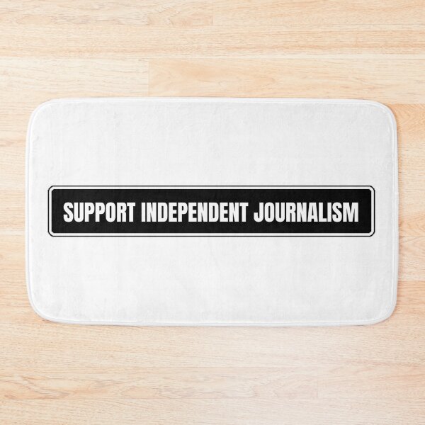 Item preview, SUPPORT INDEPENDENT JOURNALISM designed and sold by Dondonmart.