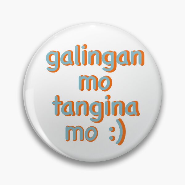 Item preview, GALINGAN MO TANGINA MO TAGALOG MOTIVATION designed and sold by aydapadi.