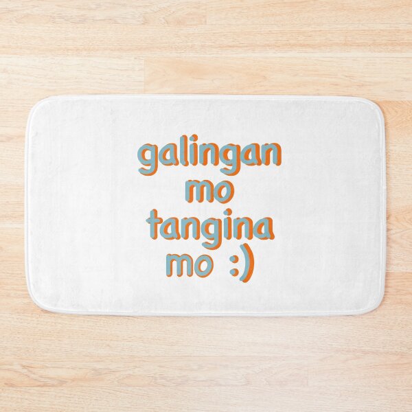 Item preview, GALINGAN MO TANGINA MO TAGALOG MOTIVATION designed and sold by aydapadi.