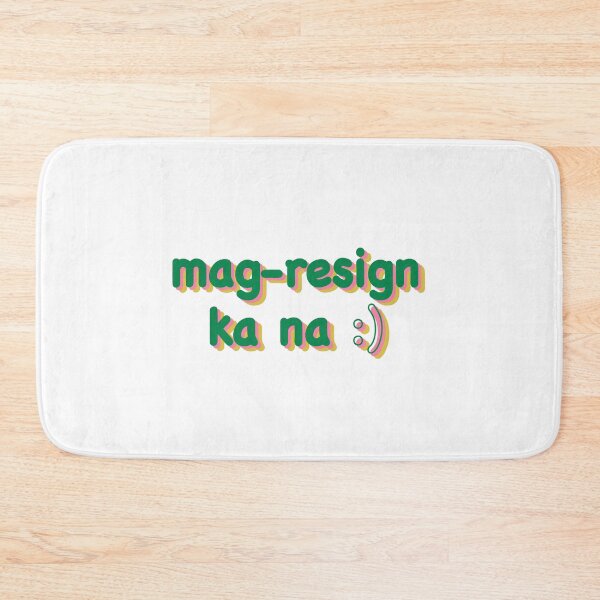 Item preview, MAG RESIGN KA NA FUNNY TAGALOG GENZ STICKER designed and sold by aydapadi.