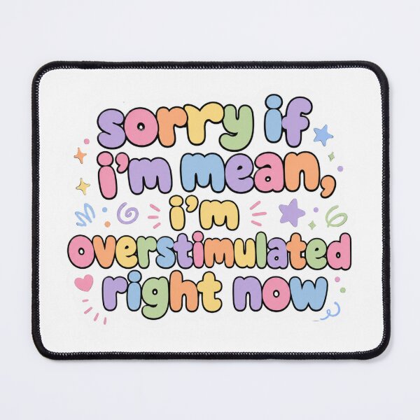 Item preview, I'm Overstimulated designed and sold by shelbyy328.