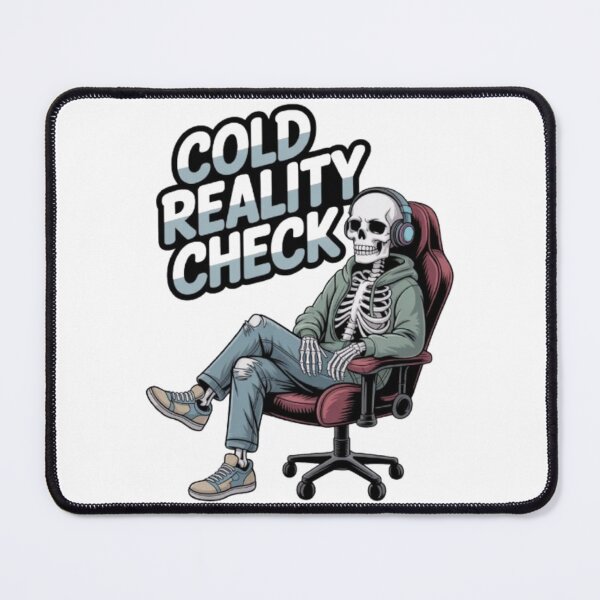 Item preview, Cold Reality Check — Unbothered, Chilling in the Void designed and sold by NewUSShop.