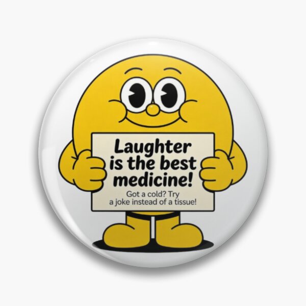 Item preview, Laughter Cures Everything, Even the Common Cold" designed and sold by Chill Vibe.