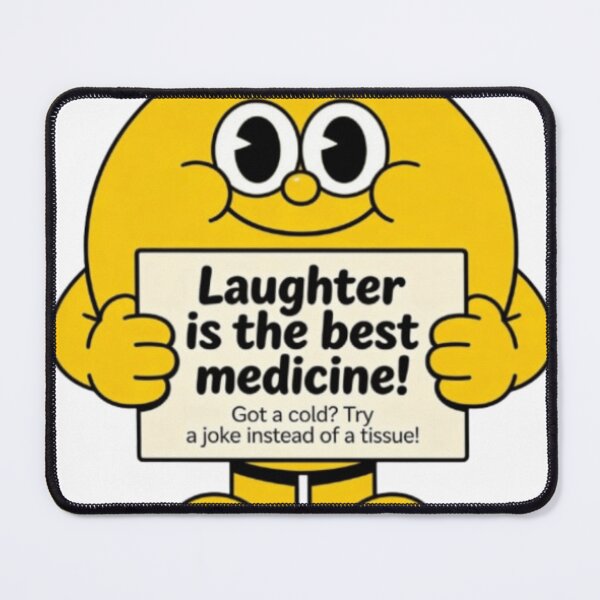 Item preview, Laughter Cures Everything, Even the Common Cold" designed and sold by Chill Vibe.
