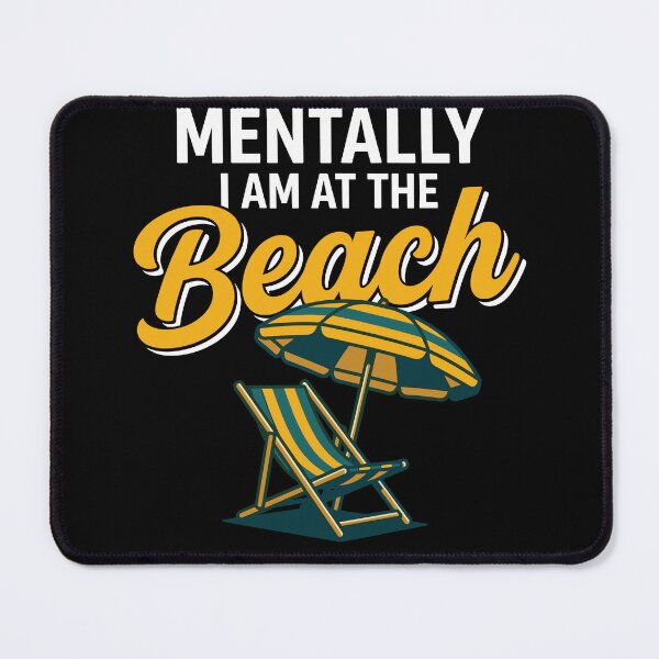 Item preview, Mentally I Am At The Beach Funny Summer Vacation designed and sold by KroghDs.