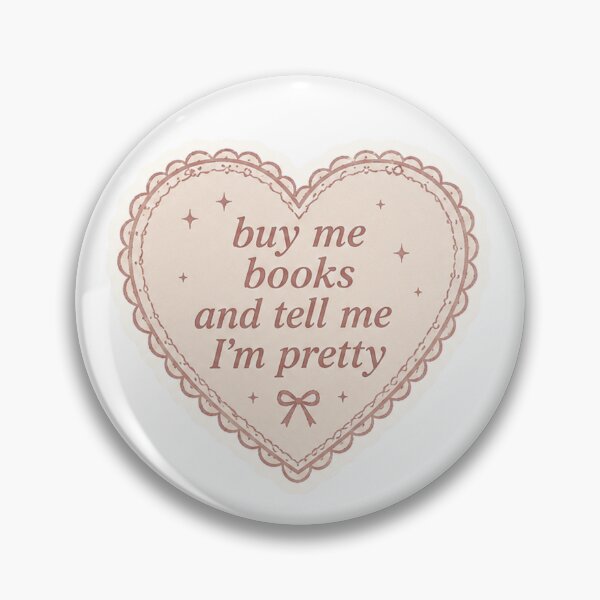 Item preview, Buy Me Books and Tell Me I'm Pretty designed and sold by shelbyy328.